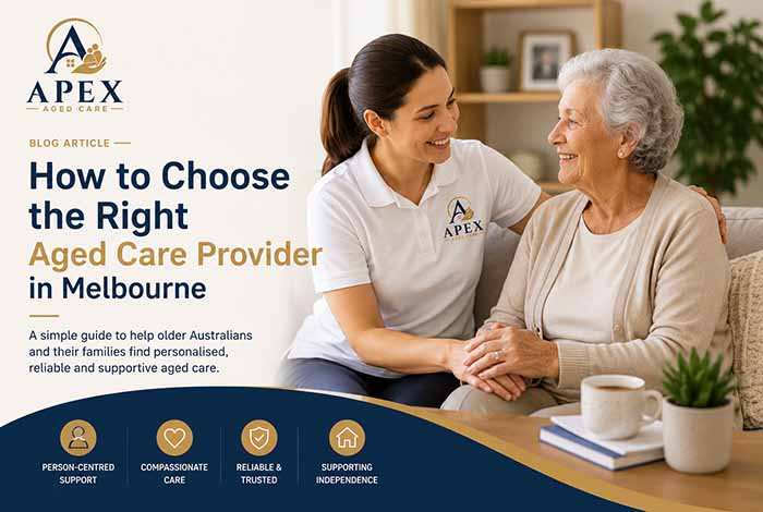 How to Choose the Right Aged Care Provider in Melbourne